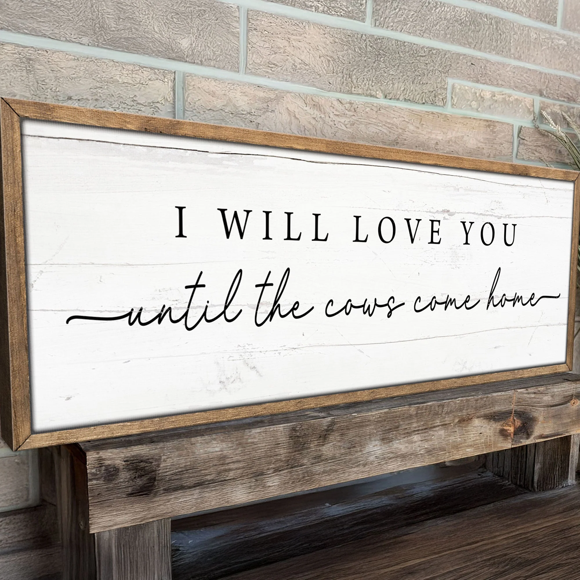 I Will Love You Until The Cows Come Home Cattle Sign - Image 5